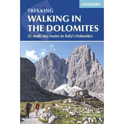 Walking in the Dolomites - by  Gillian Price (Paperback)