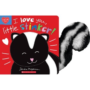 I Love You, Little Stinker! - by  Sandra Magsamen (Hardcover) - 1 of 1