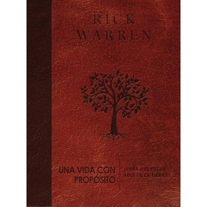 Una Vida Con Propósito - (Purpose Driven Life) by  Rick Warren (Leather Bound) - 1 of 1