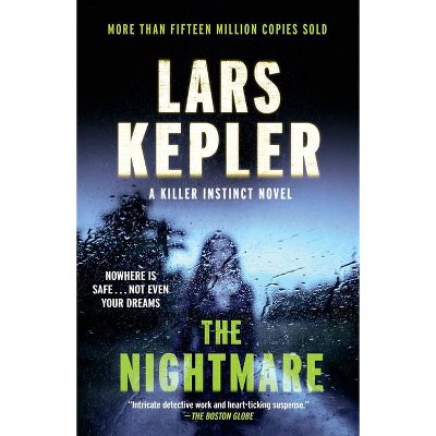 The Nightmare - (Killer Instinct) by  Lars Kepler (Paperback)