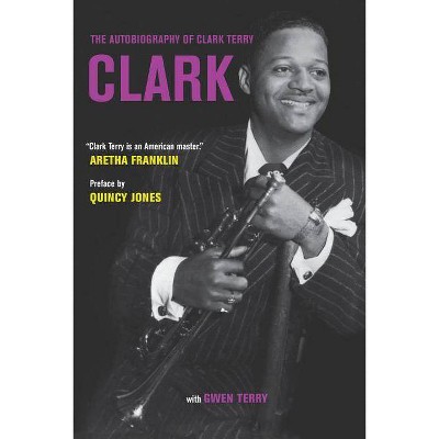 Clark - by  Clark Terry (Paperback)