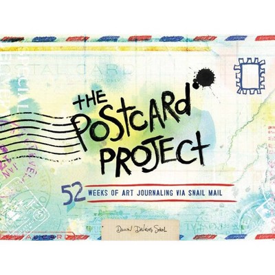 The Postcard Project - by  Dawn DeVries Sokol (Paperback)