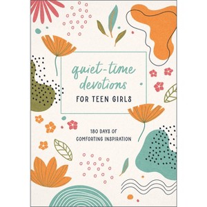 Quiet-Time Devotions for Teen Girls - by  Joanne Simmons (Paperback) - 1 of 1