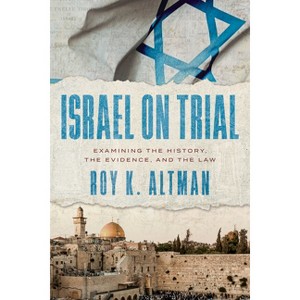 Israel on Trial - by  Roy K Altman (Paperback) - 1 of 1