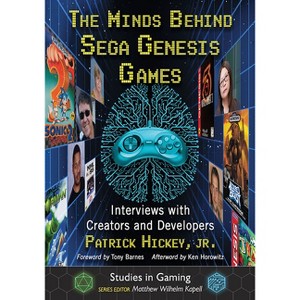 The Minds Behind Sega Genesis Games - (Studies in Gaming) by  Patrick Hickey (Paperback) - 1 of 1