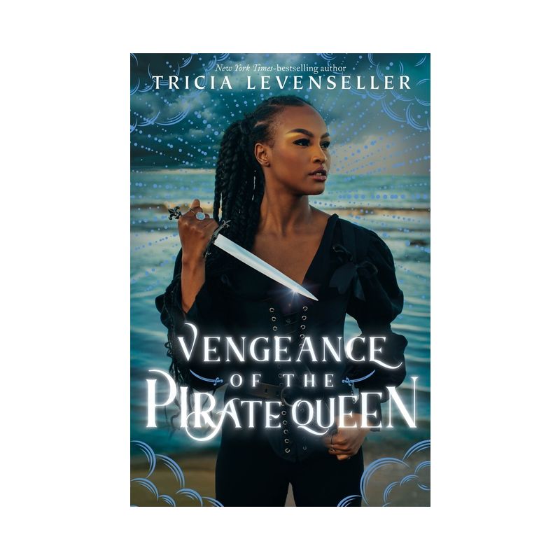 Vengeance of the Pirate Queen - (Daughter of the Pirate King) by  Tricia Levenseller (Hardcover), 1 of 2