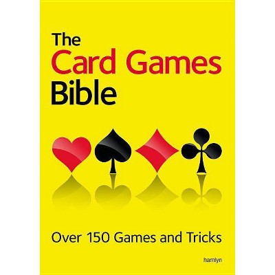 The Card Games Bible - by  Hamlyn (Paperback)