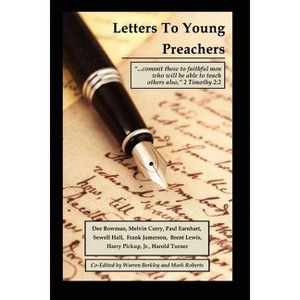 Letters to Young Preachers - (Paperback) - 1 of 1