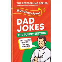 Dad Jokes: The Punny Edition - by  @dadsaysjokes (Hardcover)