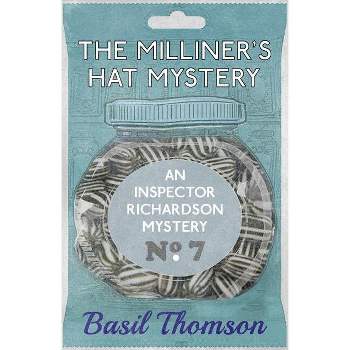 The Milliner's Hat Mystery - by  Basil Thomson (Paperback)