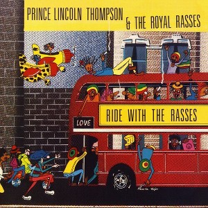 Prince Lincoln & the Royal Rasses - Ride With The Rasses (Vinyl) - 1 of 1