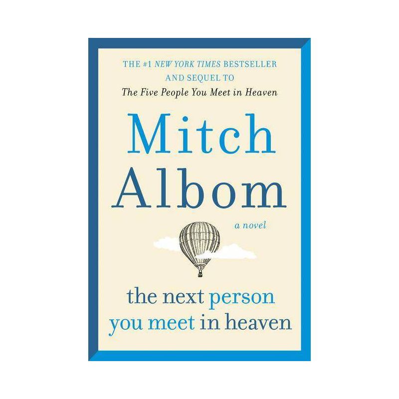 The Next Person You Meet in Heaven - by  Mitch Albom (Paperback), 1 of 2