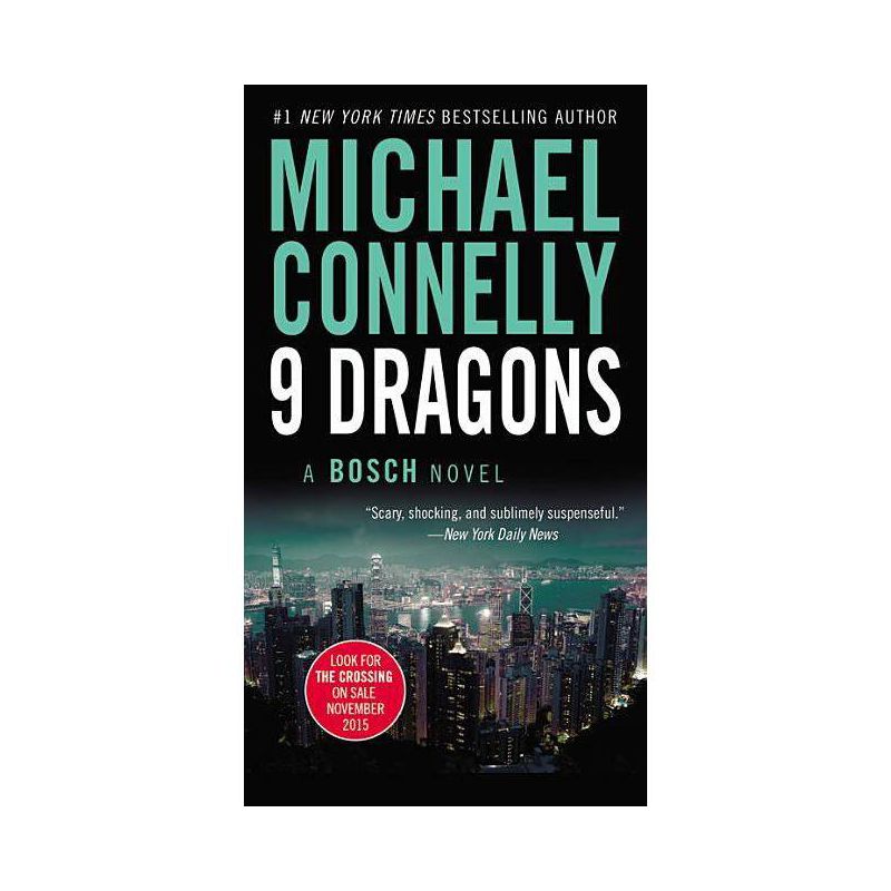 Nine Dragons ( Harry Bosch) (Reprint) (Paperback) by Michael Connelly, 1 of 2
