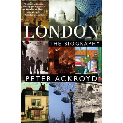 London - by  Peter Ackroyd (Paperback)