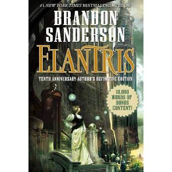 Elantris - by  Brandon Sanderson (Hardcover)