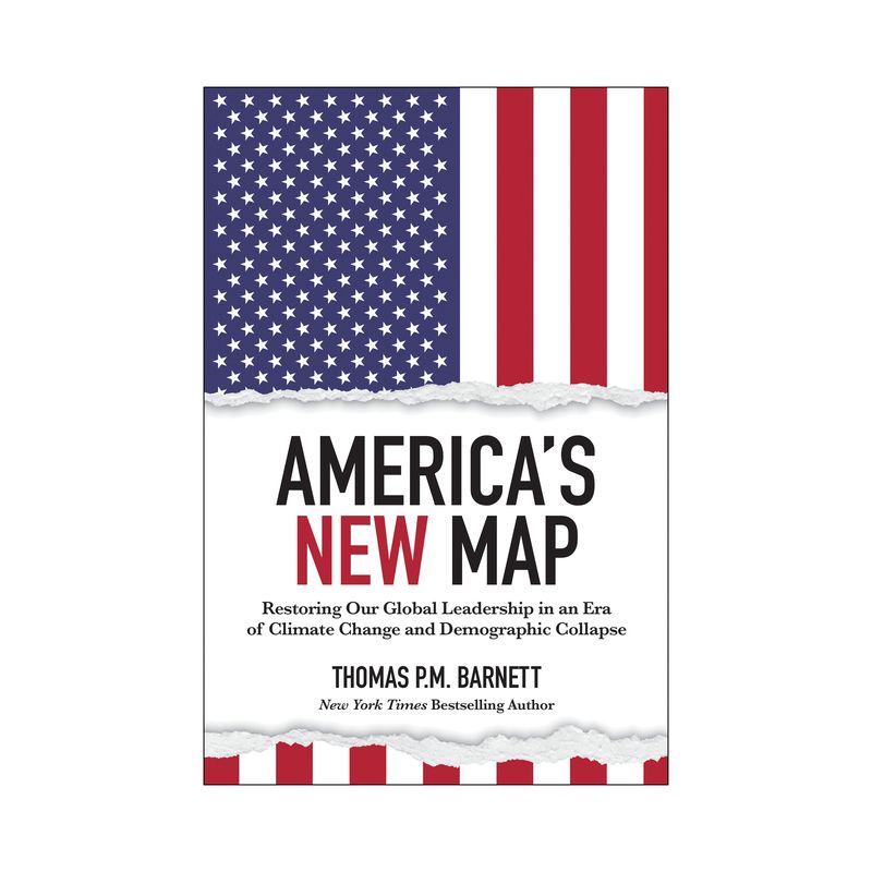 America's New Map - by  Thomas P M Barnett (Hardcover), 1 of 2