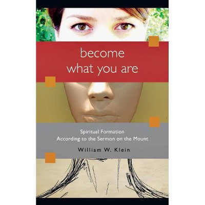 Become What You Are - by  William W Klein (Paperback)