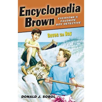 Encyclopedia Brown Saves the Day - by  Donald J Sobol (Paperback)