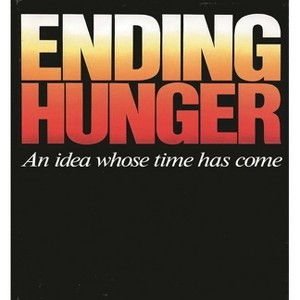 Ending Hunger - by  Frederick A Preager & Frederick A Praeger & The Hunger Project (Paperback) - 1 of 1