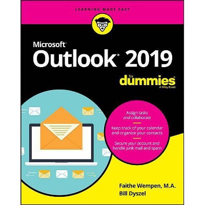 Outlook 2019 for Dummies - by  Faithe Wempen & Bill Dyszel (Paperback)