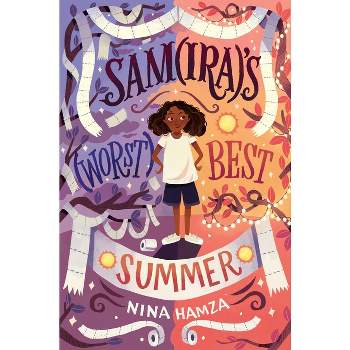 Samira's Worst Best Summer - by  Nina Hamza (Hardcover)