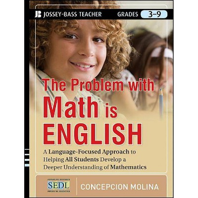 The Problem with Math Is English - (Jossey-Bass Teacher) by  Concepcion Molina (Paperback)