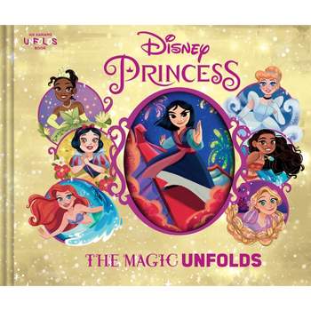 Disney Princess: The Magic Unfolds - (An Abrams Unfolds Book) (Hardcover)
