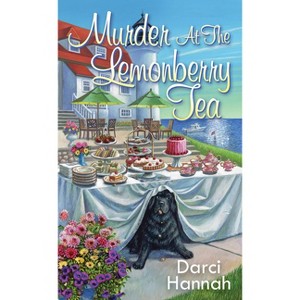 Murder at the Lemonberry Tea - (Beacon Bakeshop Mystery) by  Darci Hannah (Paperback) - 1 of 1