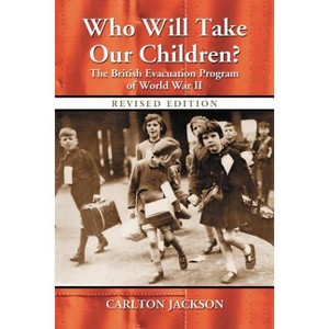 Who Will Take Our Children? - by  Carlton Jackson (Paperback) - 1 of 1