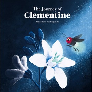 The Journey of Clementine - (Somos8) by  Alessandro Montagnana (Hardcover) - 1 of 1