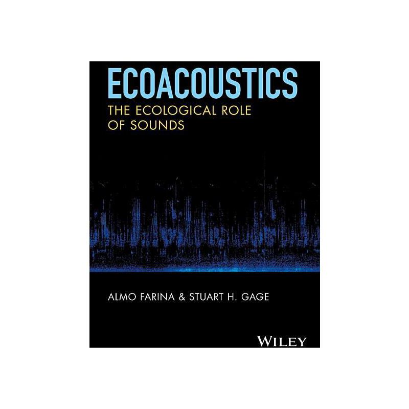 Ecoacoustics - by  Almo Farina & Stuart H Gage (Hardcover), 1 of 2
