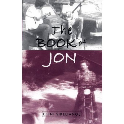 The Book of Jon - by  Eleni Sikelianos (Paperback)