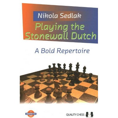 Playing the Stonewall Dutch - by  Nikola Sedlak (Paperback)