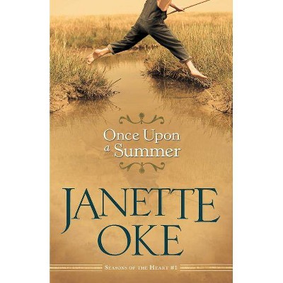 Once Upon a Summer - (Seasons of the Heart) by  Janette Oke (Paperback)