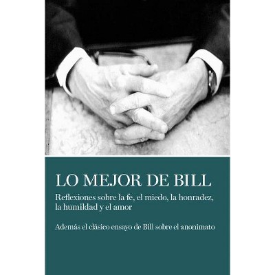 Lo Mejor de Bill - by  W Bill (Paperback)