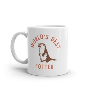 Crazy Dog T-Shirts Worlds Best Fotter Mug Funny Sarcastic Fathers Day Joke Otter Graphic Novelty Cup-11oz - 1 of 4