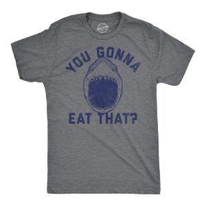 Mens Funny T Shirts You Gonna Eat That Sarcastic Shark Attack Graphic Tee For Men - Crazy Dog Men's T Shirt - 1 of 4