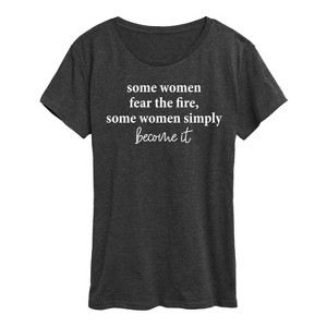 Women's - Instant Message - Some Women Fear The Fire Short Sleeve Graphic T-Shirt - 1 of 4