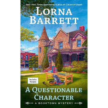 A Questionable Character - (Booktown Mystery) by Lorna Barrett