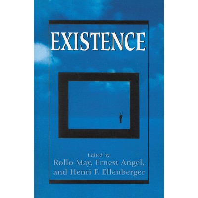 Existence - (Master Work) by  Rollo May & Ernest Angel (Paperback)