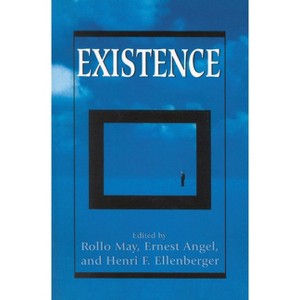 Existence - (Master Work) by  Rollo May & Ernest Angel (Paperback) - 1 of 1