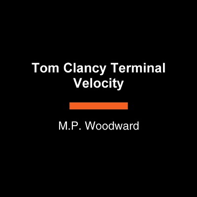 Tom Clancy Terminal Velocity - (Jack Ryan Jr. Novel) Large Print by  M P Woodward (Paperback)