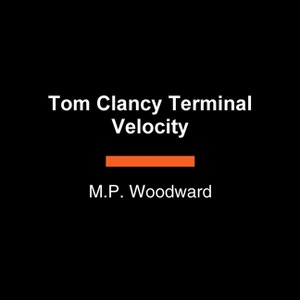 Tom Clancy Terminal Velocity - (Jack Ryan Jr. Novel) Large Print by  M P Woodward (Paperback) - 1 of 1