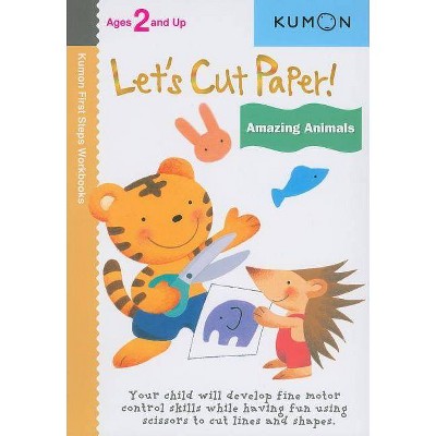 Let's Cut Paper! Amazing Animals - (Kumon First Steps Workbooks) (Paperback)