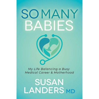 So Many Babies - by  Susan Landers (Paperback)