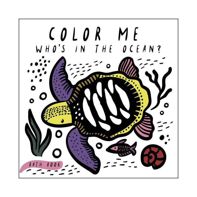 Color Me: Who's in the Ocean? - (Wee Gallery Bath Books) by  Surya Sajnani (Novelty Book), 1 of 2