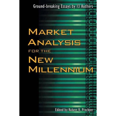 Market Analysis for the New Millennium - by  Robert R Prechter (Paperback)
