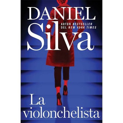The Cellist / La Violonchelista \ (Spanish Edition) - by  Daniel Silva (Paperback)