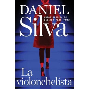 The Cellist / La Violonchelista \ (Spanish Edition) - by  Daniel Silva (Paperback) - 1 of 1