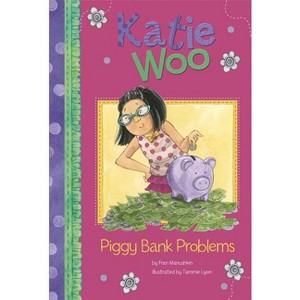 Piggy Bank Problems - (Katie Woo) by  Fran Manushkin (Paperback) - 1 of 1